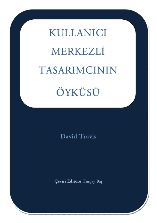 Kullanıcı Merkezli Tasarımcının Öyküsü